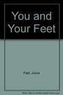 You and Your Feet