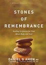 Stones of Remembrance Healing Scriptures for Your Mind Body and Soul