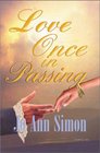 Love Once in Passing