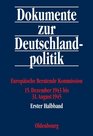 Dokumente zur Deutschlandpolitik I Reihe Bd 5 15 Dezember 1943 bis 31 August 1945 Europische Beratende Kommission