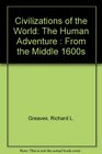 Civilizations of the World The Human Adventure  From the Middle 1600s