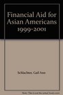 Financial Aid for Asian Americans 19992001