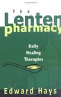 The Lenten Pharmacy Daily Healing Therapies