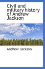 Civil and military history of Andrew Jackson