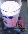 Smoothies and Juices