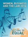 Women Business and the Law 2016 Getting to Equal