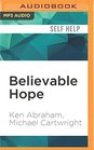 Believable Hope 5 Essential Elements to Beat Any Addiction