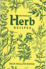 Old Fashioned Herb Recipes