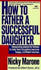 How to Father a Successful Daughter