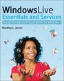 Windows Live Essentials and Services Using Free Microsoft Applications for Windows 7