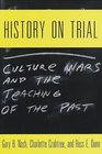 History on Trial  Culture Wars and the Teaching of the Past