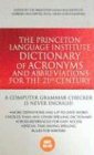 The Princeton Language Institute 21st Century Dictionary of Acronyms  Abbreviations