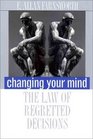 Changing Your Mind  The Law of Regretted Decisions