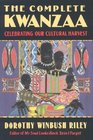 The Complete Kwanzaa Celebrating Our Cultural Harvest
