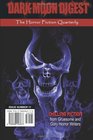 Dark Moon Digest  Issue 11 The Horror Fiction Quarterly