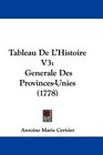Tableau De L'Histoire V3 Generale Des ProvincesUnies