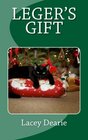 Leger's Gift: A Christmas Cat Sleuth Story (The Leger - Cat Sleuth Mysteries) (Volume 5)