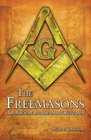 The Freemasons An Ancient Brotherhood Revealed