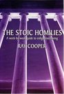 THE STOIC HOMILIES  A weekbyweek guide to enlightened living
