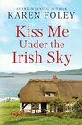 Kiss Me Under the Irish Sky (Love Always, Ireland)