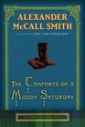 The Comforts of a Muddy Saturday (Isabel Dalhousie, Bk 5)