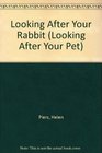 Looking After Your Rabbits