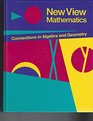 New view mathematics Connections in algebra and geometry