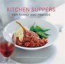 Kitchen Suppers For Family and Friends