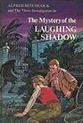 Alfred Hitchcock and the Three Investigators in The Mystery of the Laughing Shadow