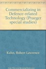 Commercializing in Defencerelated Technology