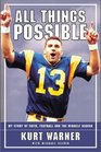 All Things Possible My Story of Faith Football and the Miracle Season