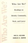 Who Are We  Readings on Identity Community Work and Career