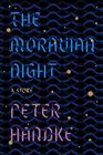 The Moravian Night A Story