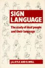 Sign Language  The Study of Deaf People and their Language
