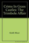 Crims in Grass Castles The Trimbole Affair