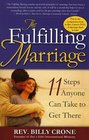 The Fulfilling Marriage Eleven Steps Anyone Can Take to Get There