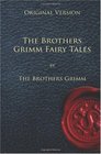 The Brothers Grimm Fairy Tales  Original Version