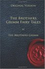 The Brothers Grimm Fairy Tales - Original Version