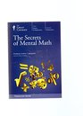 The Secrets of Mental Math