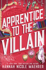 Apprentice to the Villain (Assistant to the Villain, Bk 2)