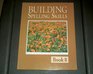 Building Spelling Skills Book 8 Spelling