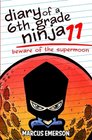 Diary of a 6th Grade Ninja 11 Beware of the Supermoon