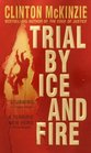 Trial by Ice and Fire (Burns Brothers, Bk 3)
