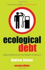 Ecological Debt  Second Edition Global Warming and the Wealth of Nations