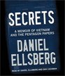 Secrets  A Memoir of Vietnam and the Pentagon Papers