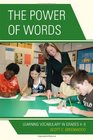 The Power of Words Learning Vocabulary in Grades 49