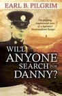 Will Anyone Search for Danny