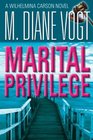 Marital Privilege A Wilhelmina Carson Novel