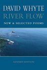 River Flow New  Selected Poems