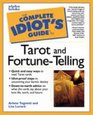 The Complete Idiot's Guide to Tarot and Fortune-Telling